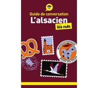 Guide de conversation – L'alsacien pour les Nuls – 4e éd.