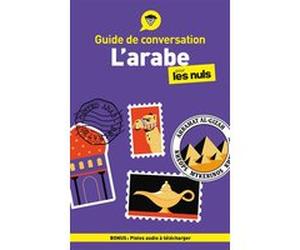 Guide de conversation - L'arabe pour les Nuls, 4e éd Amine Bouchentouf (Auteur), Sylvie Chraïbi (Adapté)