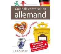 Collectif – Guide de conversation Larousse Allemand – 7500 mots et phrases indispensables – Broché