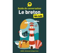 Guide de conversation - Le breton pour les Nuls, 4e éd.