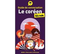 Le coréen pour les Nuls – Guide de conversation – 3e éd
