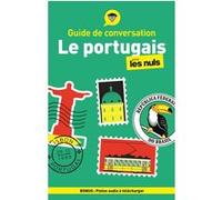 Guide de conversation - Le portugais pour les Nuls, 5e éd Karen Keller (Auteur), Ricardo Rodrigues (Adapté)