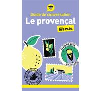 Guide de conversation - Le provençal pour les Nuls – 2e éd