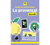 Guide de conversation - Le provençal pour les Nuls – 2e éd