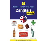 Guide de conversation visuel anglais pour les Nuls, 2e éd