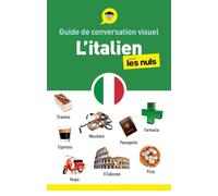 Guide de conversation visuel italien pour les Nuls - Tous les mots du voyage en images