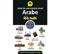 Guide de conversation visuel - L'arabe pour les Nuls Alma Abou Fakher (Auteur)