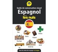 Guide de conversation visuel - L'espagnol pour les Nuls Collectif (Auteur)