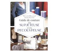 Guide de couture à la surjeteuse et à la recouvreuse