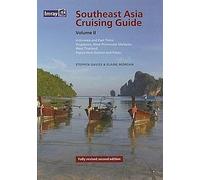 Guide de croisière en Asie du Sud-Est, Volume II : Indonésie et Timor oriental Singapour, péninsule occidentale, Malaisie, Thaïlande occidentale, Papouasie, Nouvelle-Guinée et Palau