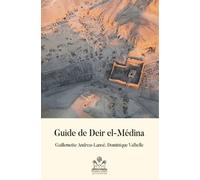 Guide De Deir El-Médina - Un Village D'artistes