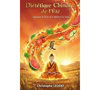 Guide de Diététique Chinoise de l'Été: Apaiser le Feu et cultiver la joie