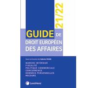 Guide De Droit Européen Des Affaires - Edition 2021-2022