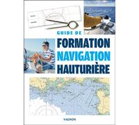 Guide de formation navigation hauturière - Eric Bretagne - Vagnon Du Plaisancier Eds - broché - Guide