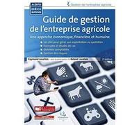 Guide de gestion de l'entreprise agricole, 2e éd.