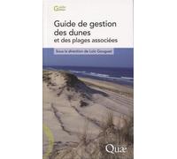 Guide de gestion des dunes et des plages associées - Loïc Gouguet - Quae - broché - Guide