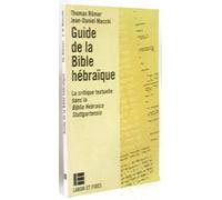 Guide de la Bible hébraïque: La critique textuelle dans la Biblia Hebraica Stuttgartensia