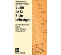 Guide De La Bible Hebraique - La Critique Textuelle Dans La Biblia Hebraica Stuttgartensia (Bhs)