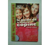 GUIDE DE LA BONNE COPINE (LE), NI PESTE, NI POIRE !