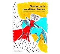 Guide de la cavalière libérée