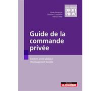 Guide de la commande privée Contrats privés globaux - Développement durable - Xavier Bezancon - Le Moniteur - broché - Etude