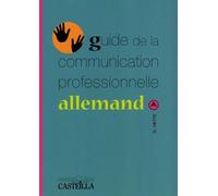 Guide De La Communication Professionnelle Allemand