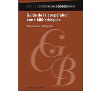 Guide de la coopération entre bibliothèques - Pascal Sanz - Electre-Cercle De La Librairie - broché - Guide