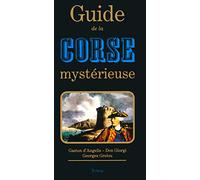 Guide de la Corse mystérieuse