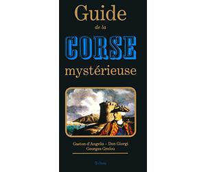 Guide de la Corse mystérieuse