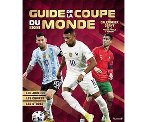 Guide de la coupe du monde 2022 - Album documentaire sur le football - À partir de 6 ans