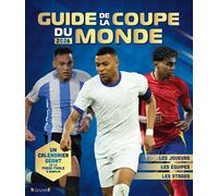 Guide de la Coupe du Monde 2026 - Mickaël Grall - Grund - cartonné - Livre-jeu
