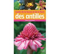 Guide de la faune et de la flore des Antilles
