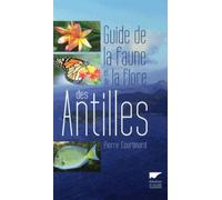 Guide De La Faune Et De La Flore Des Antilles