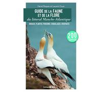 Guide de la faune et de la flore du littoral Manche-Atlantique Oiseaux, plantes, poissons, coquillages, crustacées - Laurent Couzi - Sud-Ouest - broché - Guide
