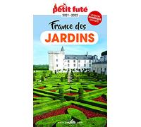 Guide de la France des jardins 2021 Petit Futé
