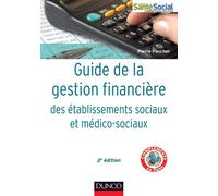 Guide de la gestion financière des établissements sociaux et médico-sociaux - 2e éd.