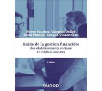 Guide de la gestion financière des établissements sociaux et médico-sociaux - 3e éd.