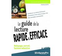 Guide de la lecture rapide et efficace: Balayage, survol, lecture sélective