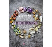 Collectif – Guide de la lithothérapie – Relié – Artemis