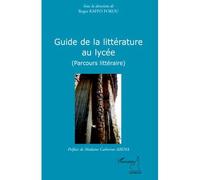 Guide de la littérature au lycée Parcours littéraire - Roger Kaffo Fokou - L'harmattan - broché - Guide