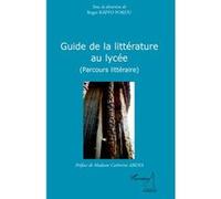 Guide de la littérature au lycée Parcours littéraire - Roger Kaffo Fokou - L'harmattan - broché - Guide