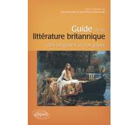 Guide de la littérature britannique des origines à nos jours