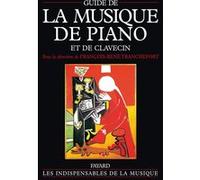 Guide de la musique de piano et de clavecin François-René Tranchefort (Auteur), Adelaïde De Place (Auteur)