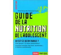 Guide de la nutrition de l'adolescent. Qu'est-ce qu'on mange ?