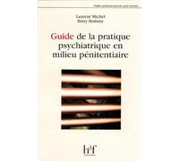 Guide de la pratique psychiatrique en milieu pénitentiaire