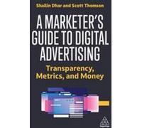 Guide de la publicité numérique à l'usage des spécialistes du marketing