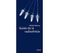 Guide de la radiesthésie