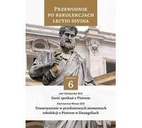 Guide de la retraite Lectio Divina. Livre 6