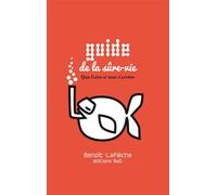 Guide De la SÛRE - VIE - Benoît Laflèche - Books On Demand - broché - Livre
