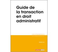 Guide de la transaction administratif - Nathalie Vinci - Territorial - broché - Guide